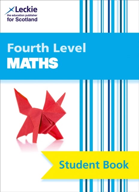 Fourth Level Maths - Comprehensive Textbook to Learn Cfe Topics