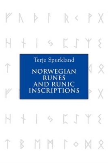 Norwegian Runes and Runic Inscriptions
