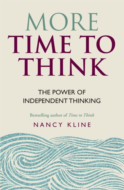 More Time to Think - The power of independent thinking