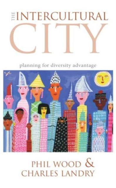 The Intercultural City - Planning for Diversity Advantage