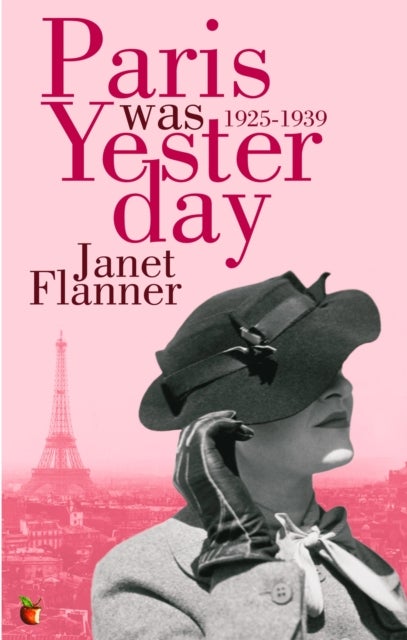 Paris Was Yesterday - 1925-1939