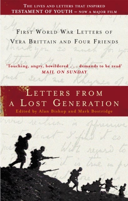Letters From A Lost Generation - First World War Letters of Vera Brittain and Four Friends