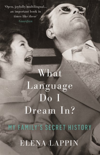 What Language Do I Dream In? - My Family's Secret History