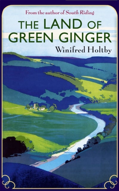 The Land of Green Ginger - A Virago Modern Classic