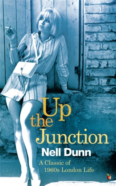 Up The Junction - A Virago Modern Classic