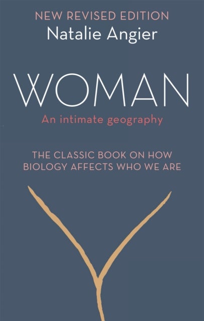 Woman - An Intimate Geography (Revised and Updated)