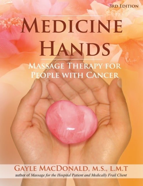 Medicine Hands - Massage Therapy for People with Cancer