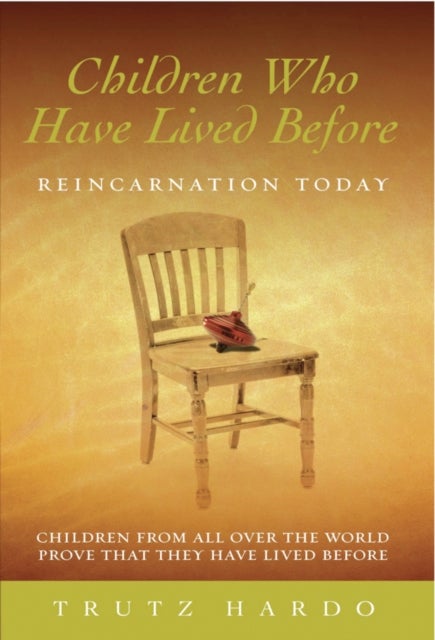 Children Who Have Lived Before - Reincarnation today
