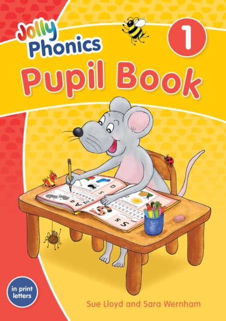 Jolly Phonics Pupil Book 1 - in Print Letters (British English edition)