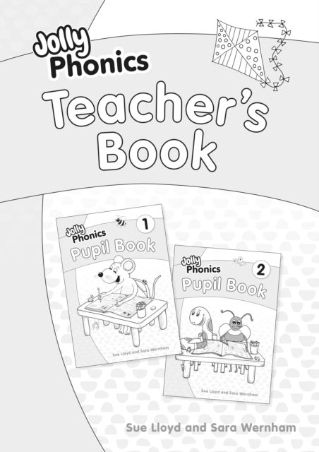 Jolly Phonics Teacher's Book - in Precursive Letters (British English edition)