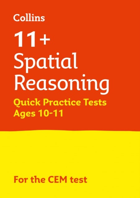 11+ Spatial Reasoning Quick Practice Tests Age 10-11 (Year 6) - For the 2026 Cem Tests