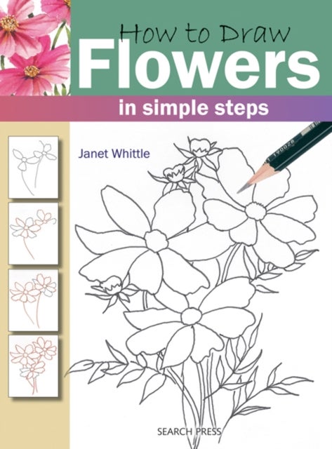 How to Draw: Flowers - In Simple Steps