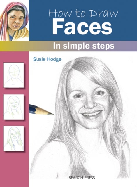 How to Draw: Faces - In Simple Steps