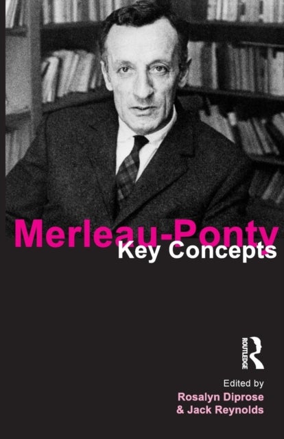 Merleau-Ponty - Key Concepts