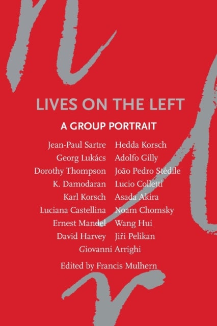 Lives on the Left - A Group Portrait