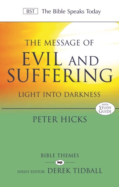 The Message of Evil and Suffering - Light Into Darkness
