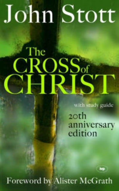 The Cross of Christ - With Study Guide