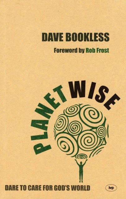 Planetwise - Dare To Care For God'S World