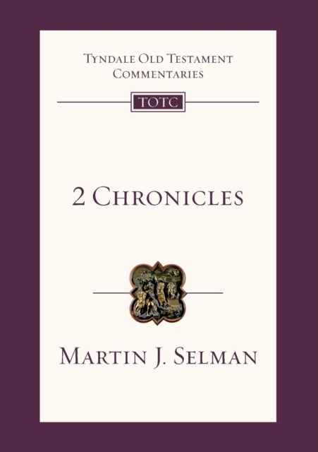 2 Chronicles - Tyndale Old Testament Commentary