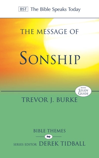 The Message of Sonship - At Home In God's Household