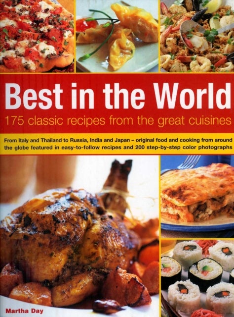 Best in the World - 175 Classic Recipes from the Great Cuisines