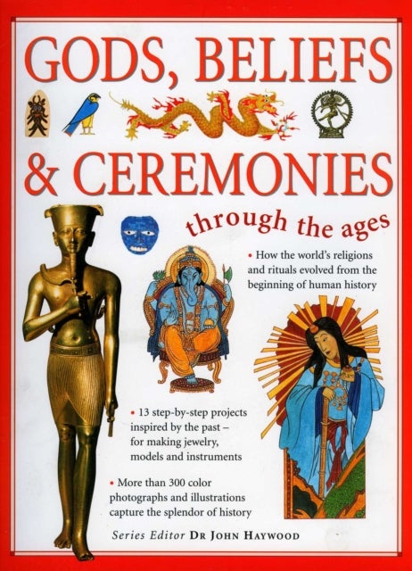 Gods, Beliefs and Ceremonies
