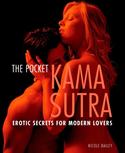 Pocket Kama Sutra - Erotic Secrets for Modern Lovers