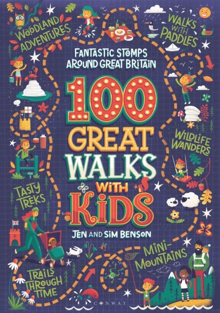 100 Great Walks with Kids - Fantastic stomps around Great Britain