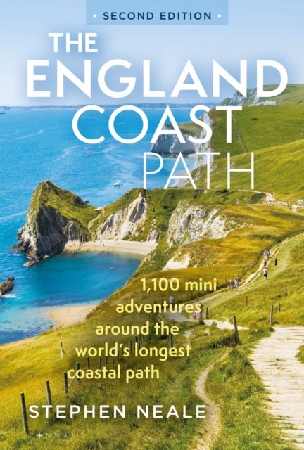 The England Coast Path 2nd edition - 1,100 Mini Adventures Around the World's Longest Coastal Path
