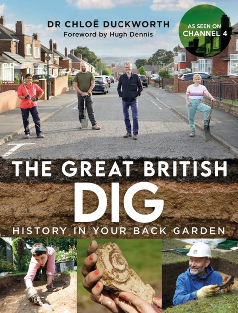 The Great British Dig - History in Your Back Garden