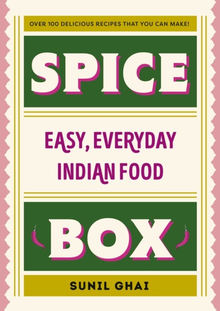 Spice Box - Easy, Everyday Indian Food