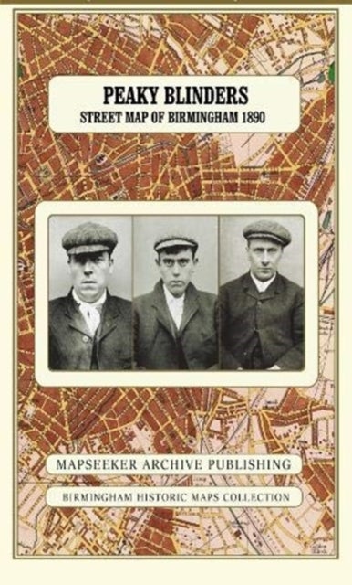 Peaky Blinders Fold Up Street Map of Birmingham 1892 - All Streets Roads and Avenues fully indexed t - The Real Peaky Blinders of Birmingham