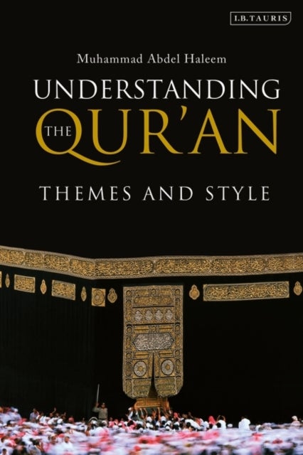 Understanding the Qur'an - Themes and Style