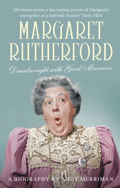 Margaret Rutherford - Dreadnought with Good Manners