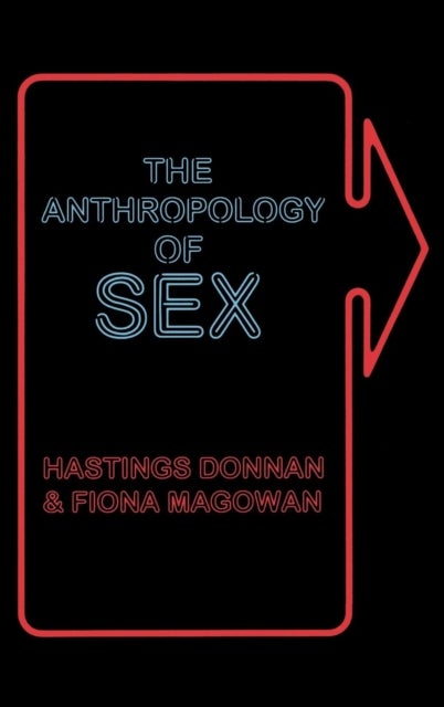 The Anthropology of Sex