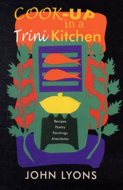 Cook-up in a Trini Kitchen