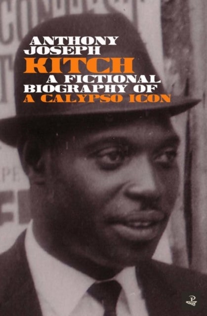 Kitch - A fictional biography of a calypso icon