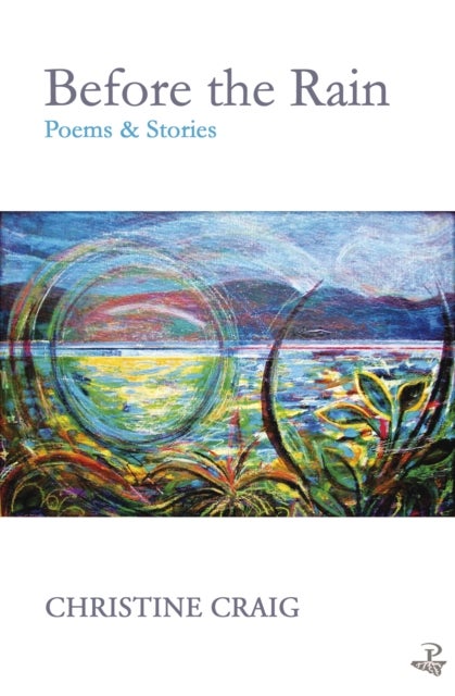 Before the Rain - Poems and Stories