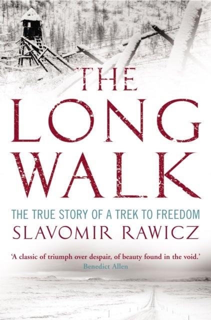 The Long Walk - The True Story of a Trek to Freedom