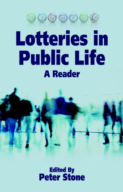 Lotteries in Public Life - A Reader