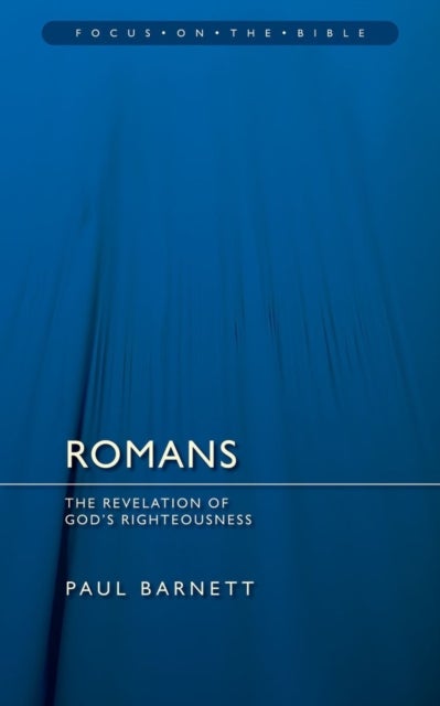Romans: Revelation of God's Righteousness - Revelation of God¿s Righteousness