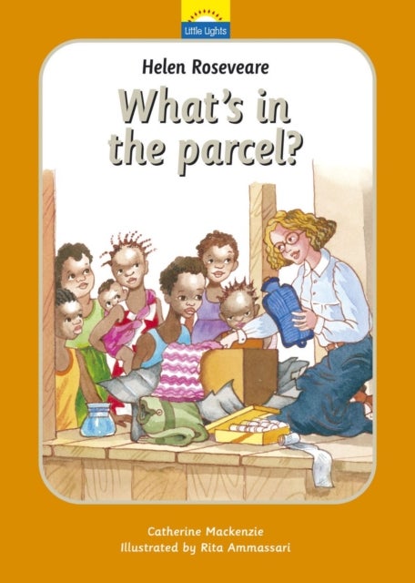 Helen Roseveare: What's in the parcel? - What's in the parcel?