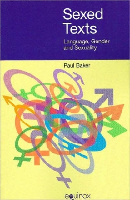Sexed Texts - Language, Gender and Sexuality