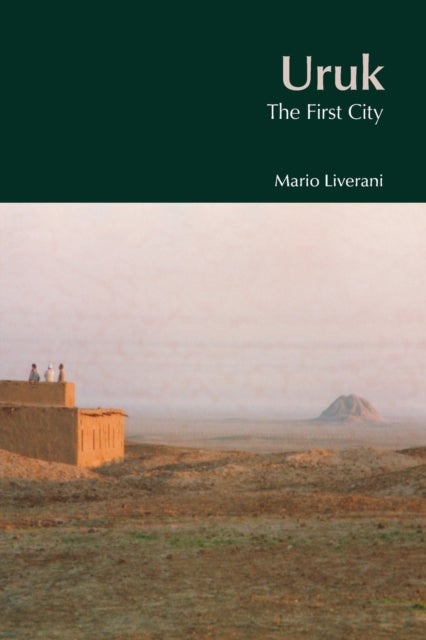 Uruk - The First City