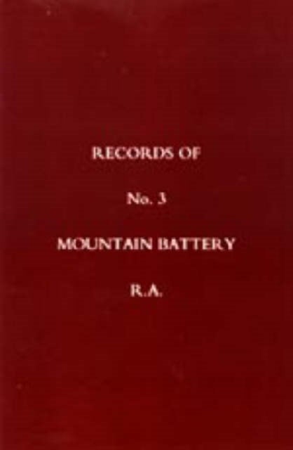 Records of No 3 Mountain Battery R.A.