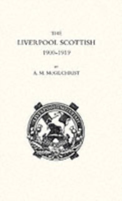 Liverpool Scottish 1900-1919
