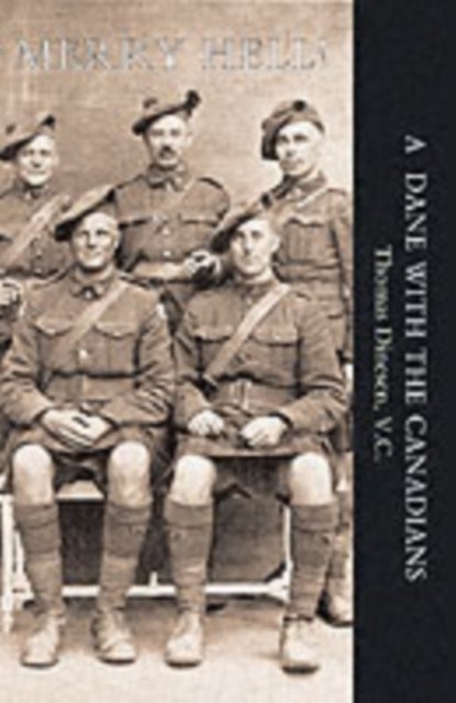 Merry Hell! a Dane with the Canadians