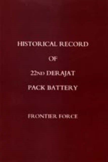 Historical Record of 22nd Derajat Pack Battery Frontier Force