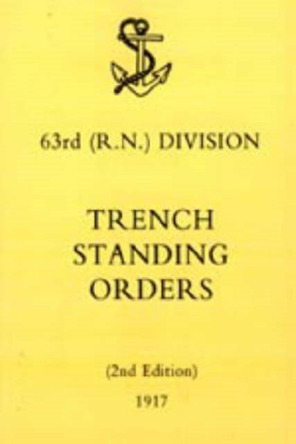 63rd (RN) Division Trench Standing Orders 1917