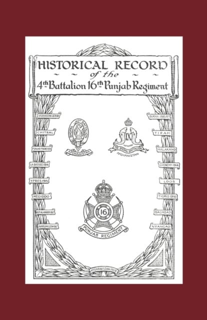 Historical Record of the 4th Battalion 16th Punjab Regiment
